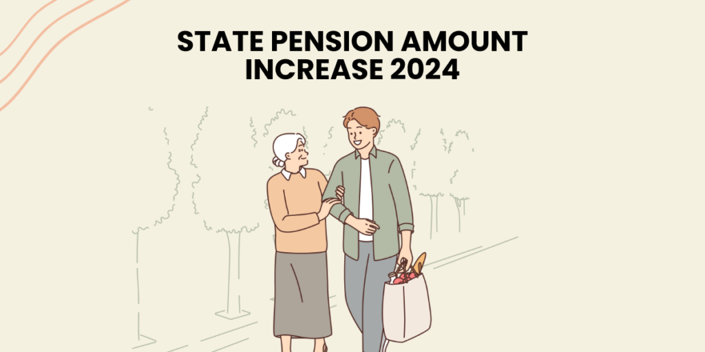 State Pension Amount Increase 2024 How Much Will I Get & What will I