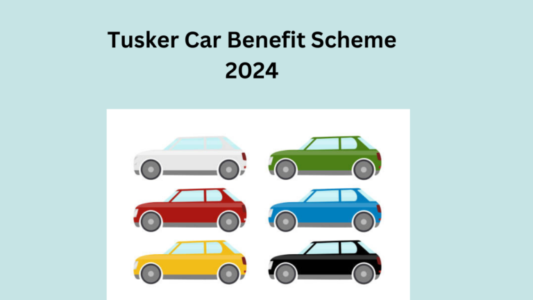 Tusker Car Benefit Scheme 2024