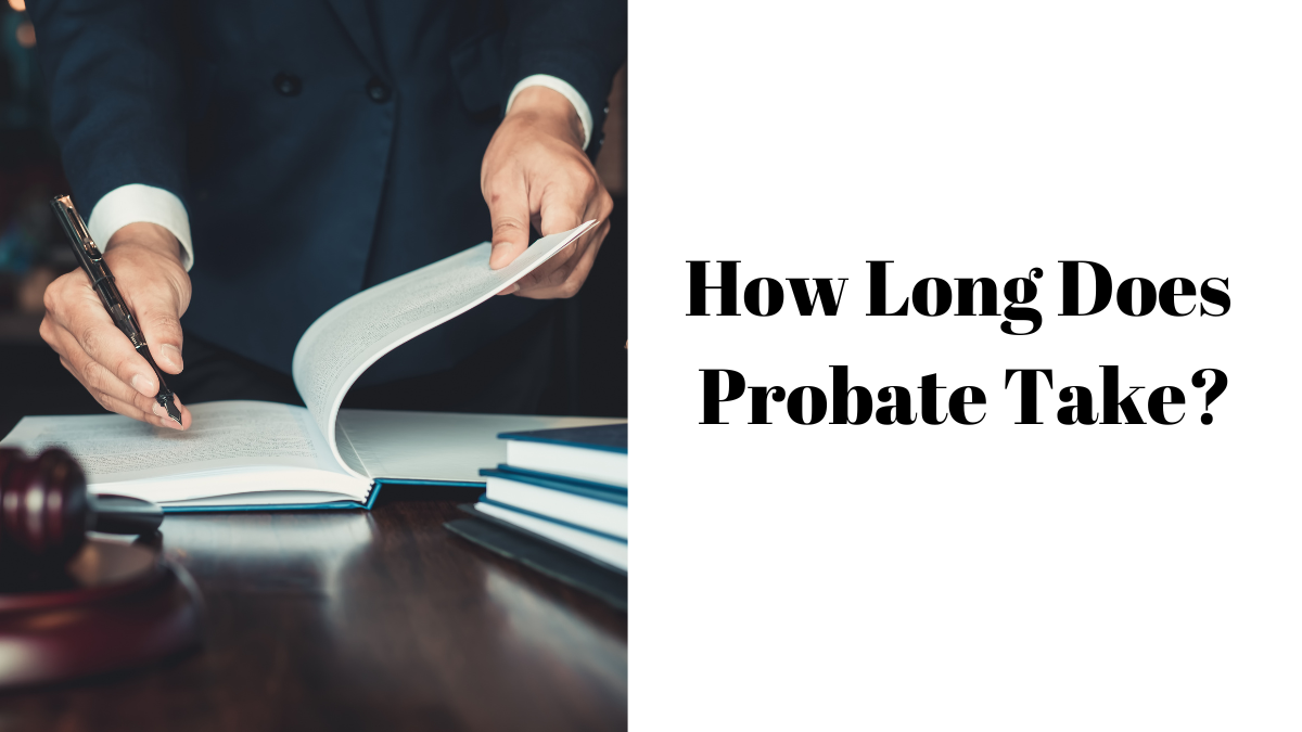 How Long Does Probate Take in UK