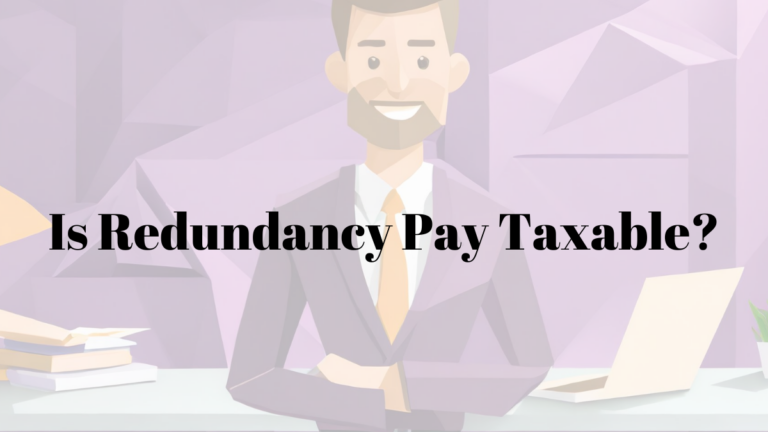 Is Redundancy Pay Taxable