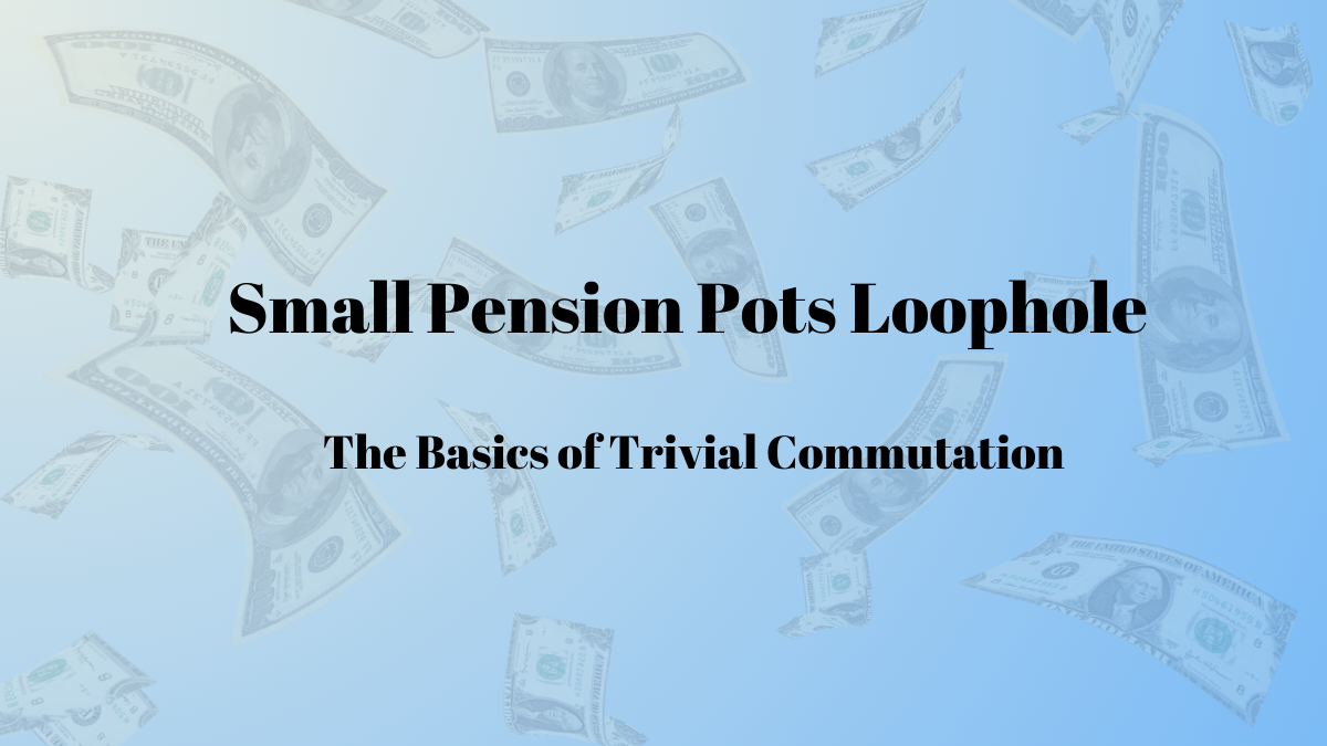 small pension pots loophole