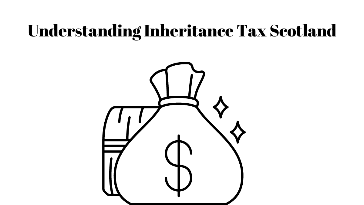 Inheritance Tax Scotland