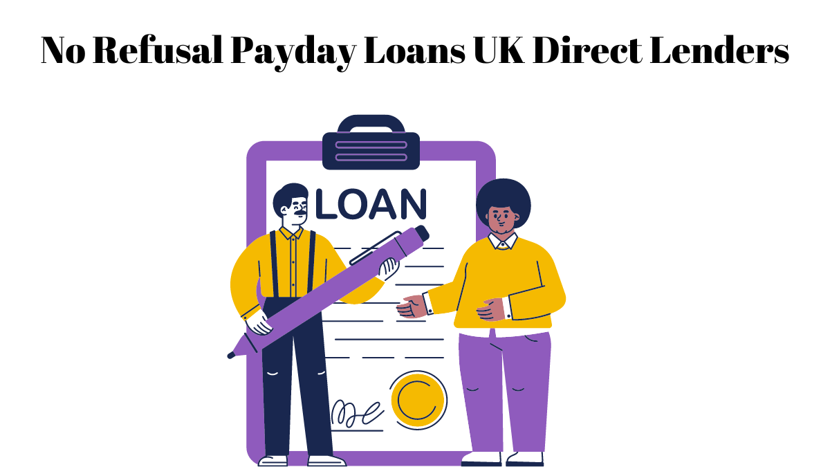 No Refusal Payday Loans UK Direct Lenders