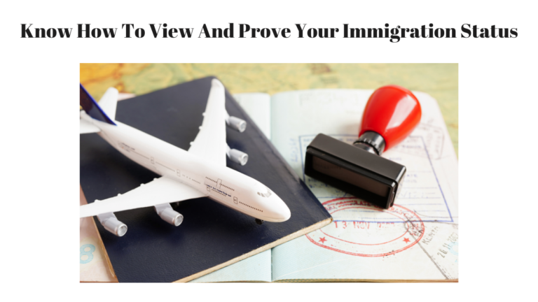 view and prove your immigration status