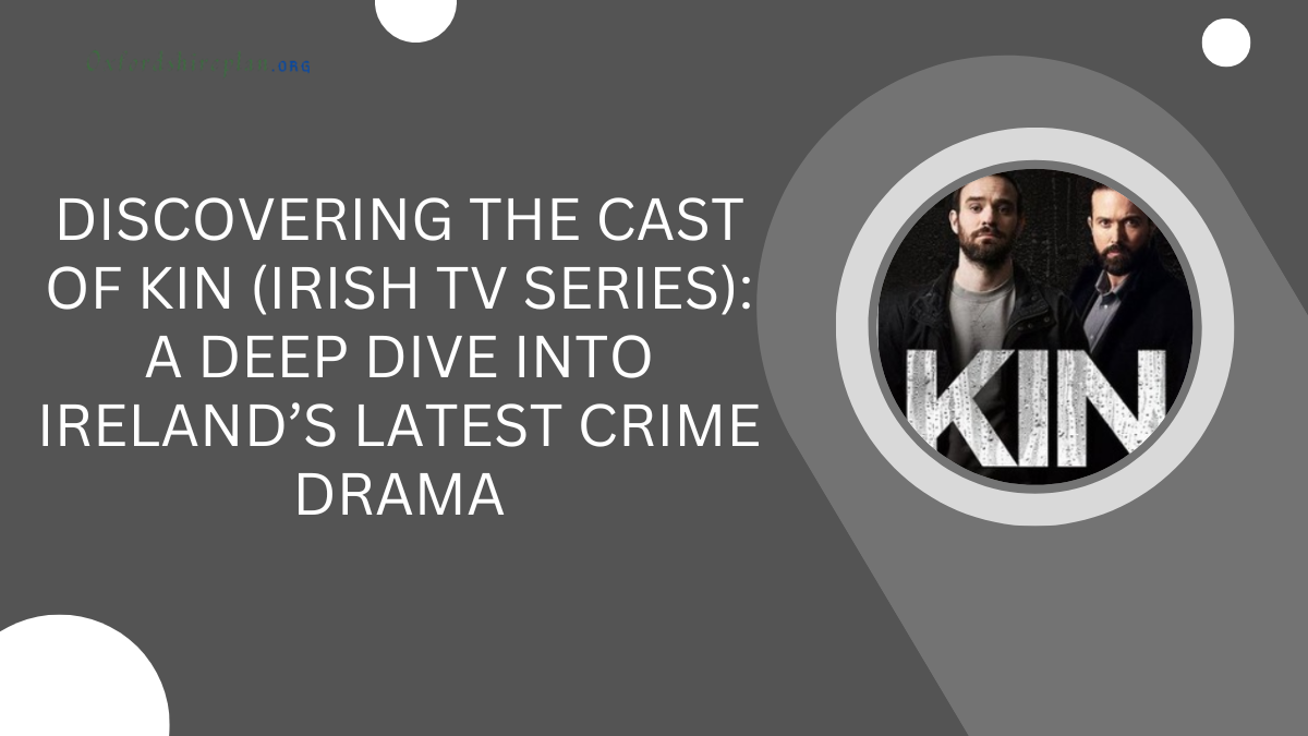 Cast of Kin (Irish TV Series)