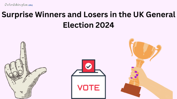 Surprise Winners and Losers in the UK General Election 2024