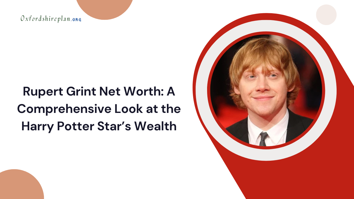 Rupert grint net worth