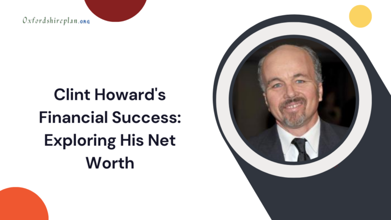 Clint Howard's Financial Success: Exploring His Net Worth