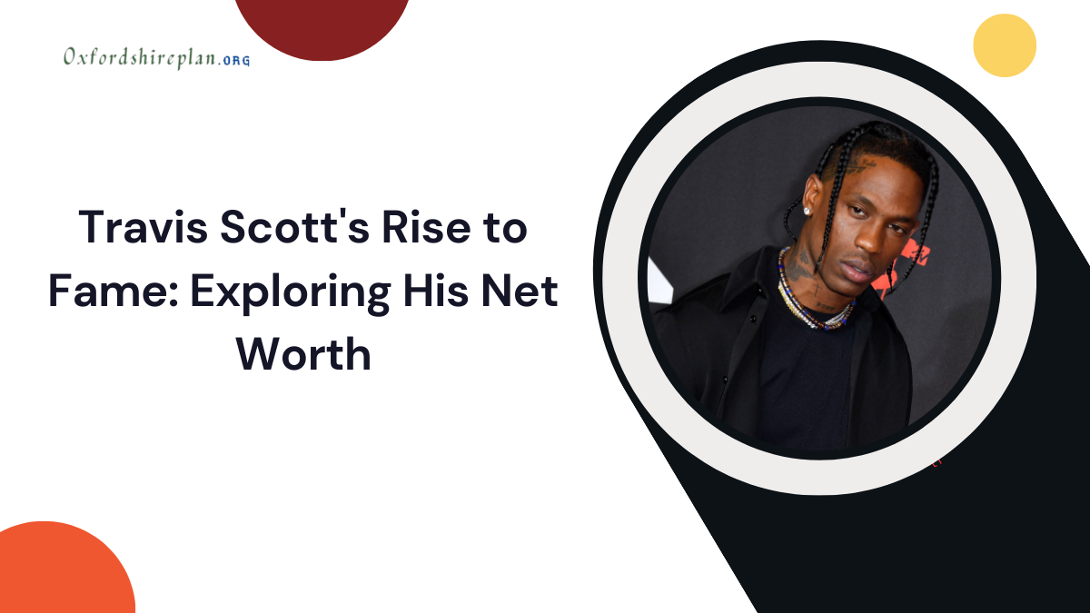 Travis Scott's Net Worth