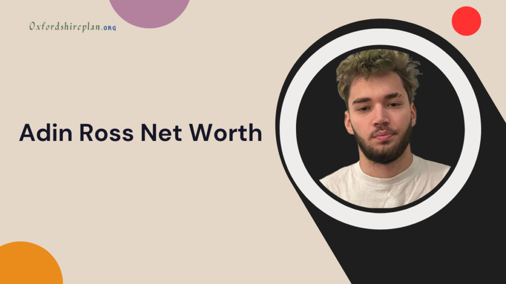 Adin ross net worth 