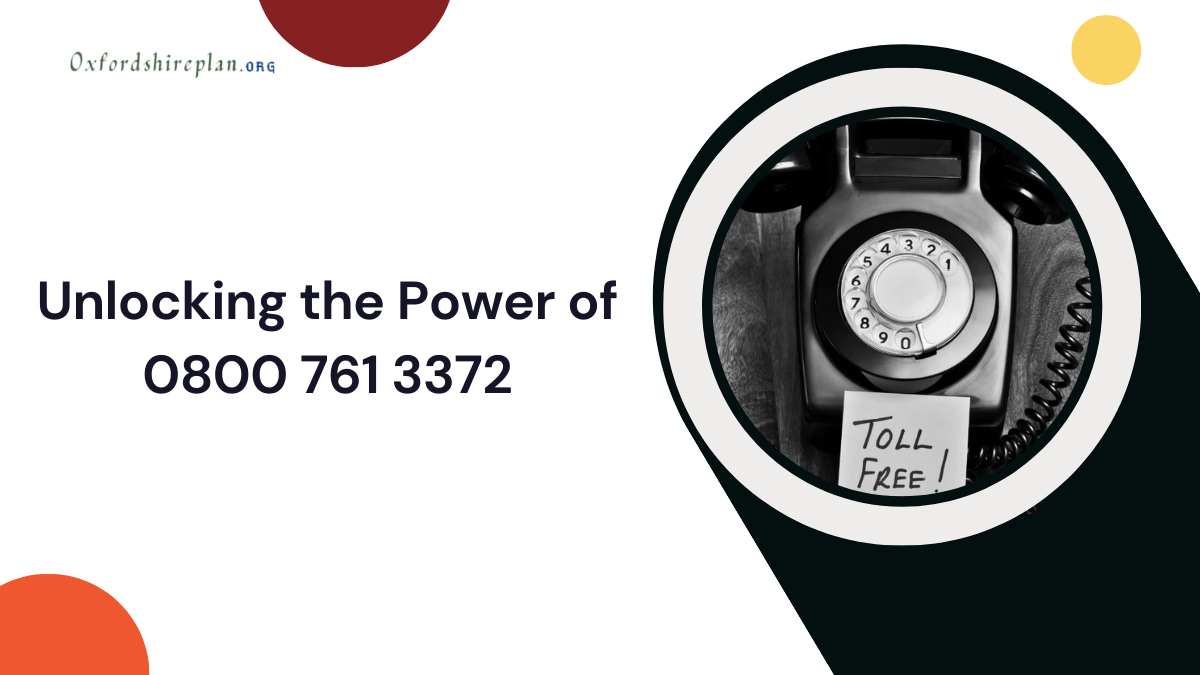 Unlocking the Power of 0800 761 3372