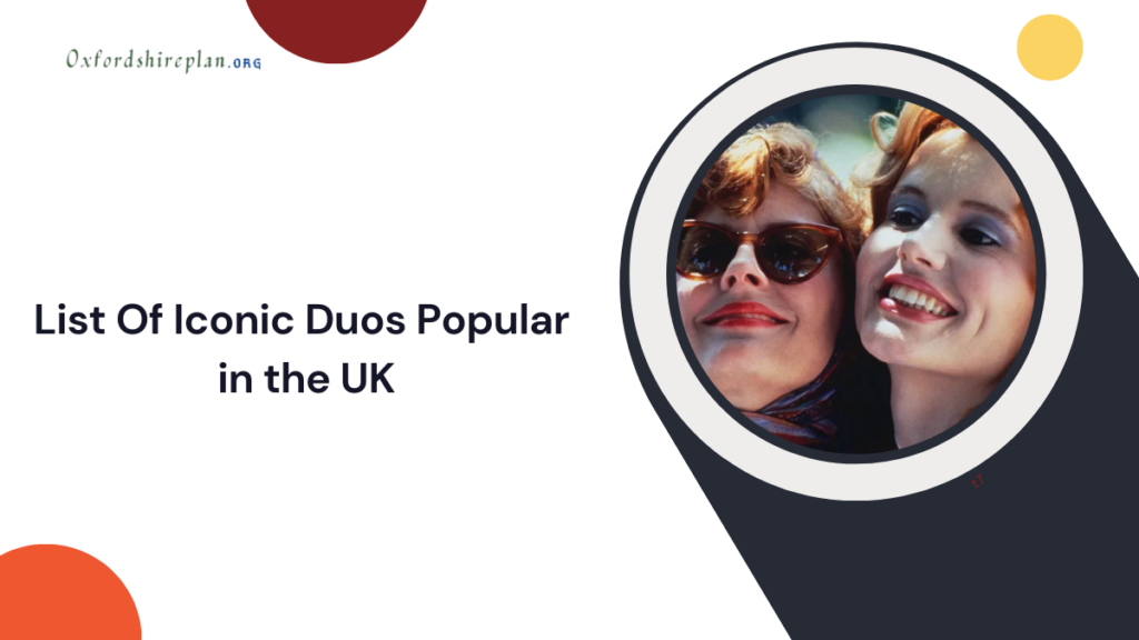 Iconic Duos Popular in the UK