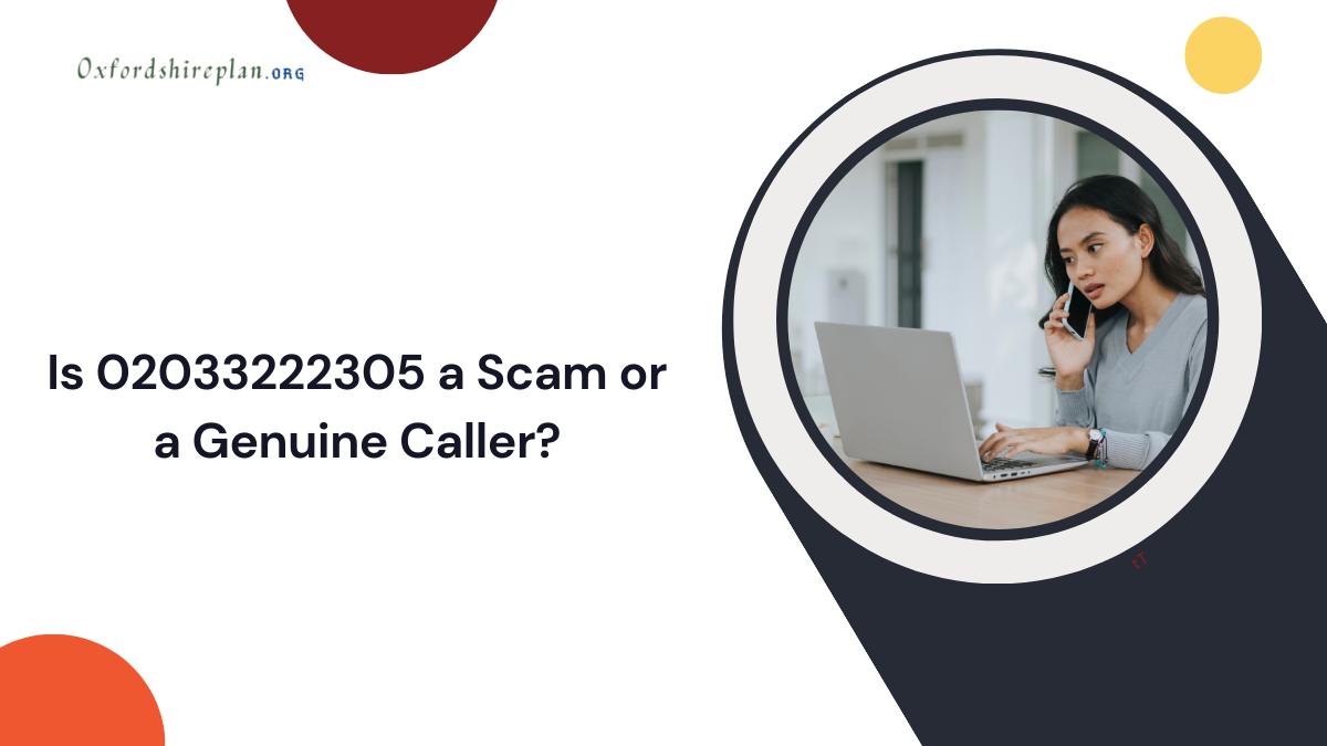 Is 02033222305 a Scam or a Genuine Caller