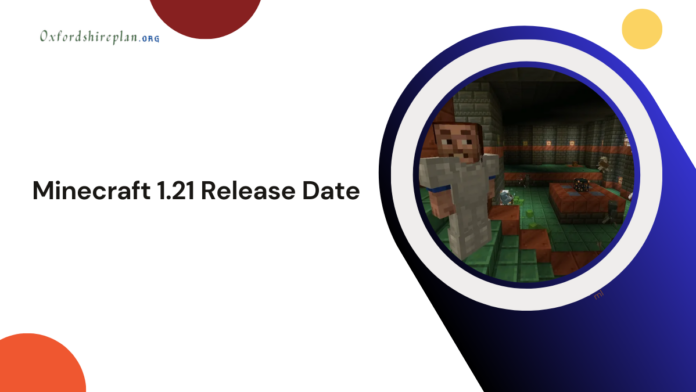 Minecraft 1.21 release date