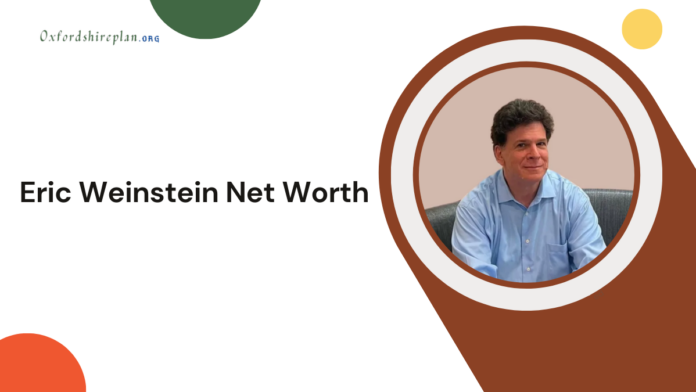 Eric Weinstein Net Worth