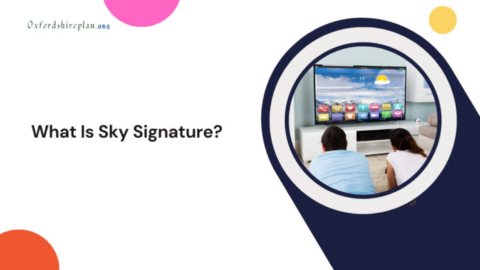 what is sky signature