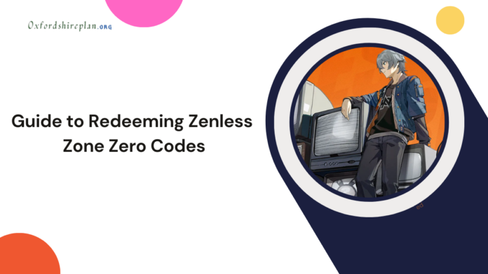 Zenless Zone Zero Codes